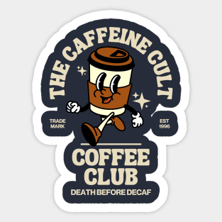 The Caffeine Cult Coffee Club Sticker